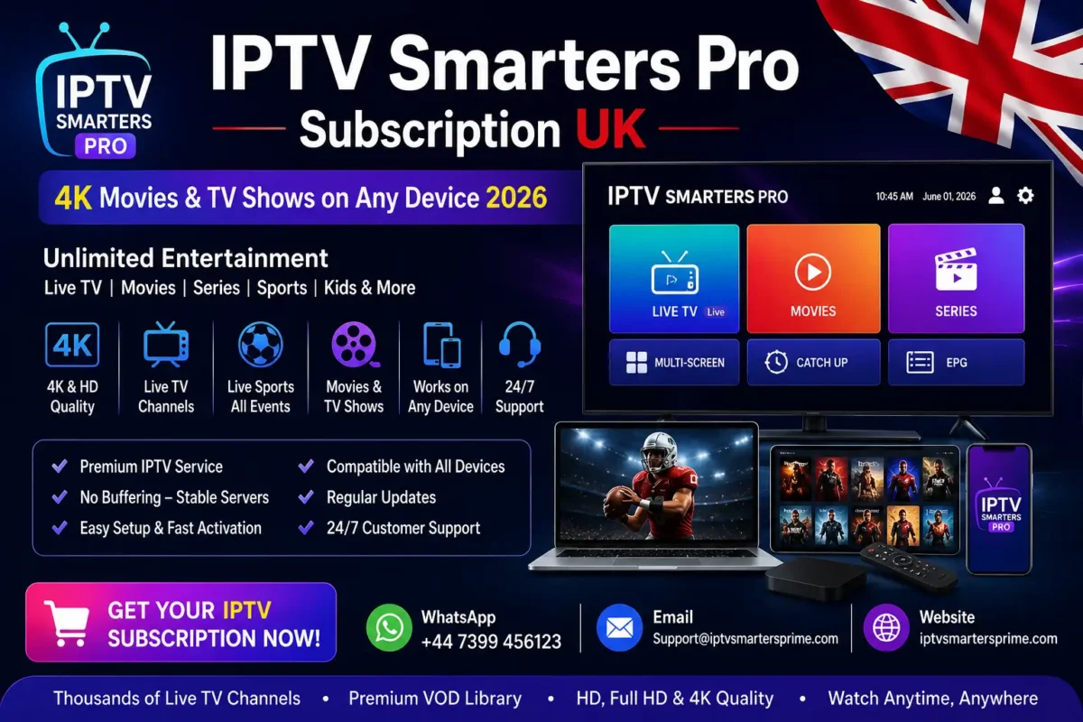 IPTV Smarters Pro Subscription UK | HD & 4K IPTV Service