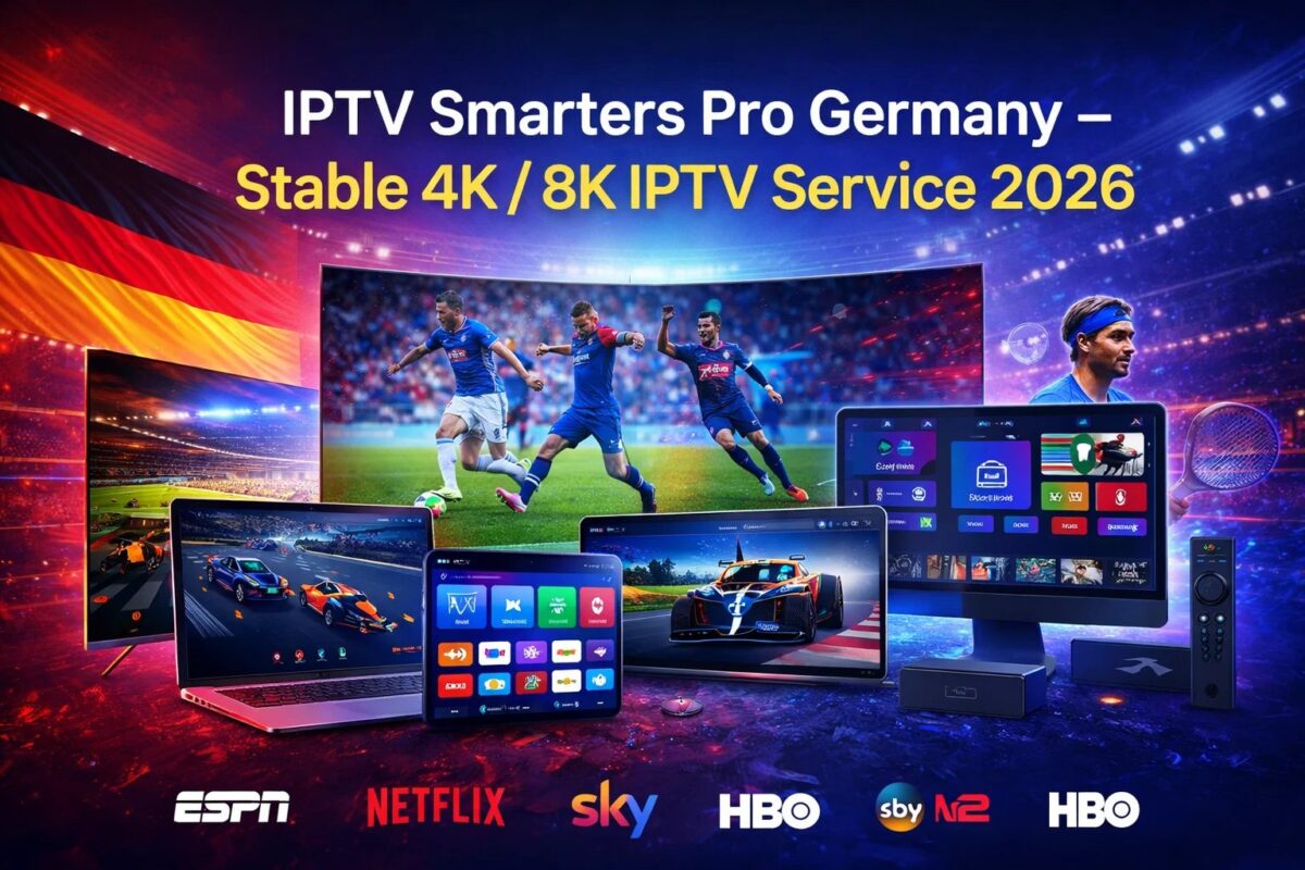 IPTV Smarters Pro Germany – Stable 4K / 8K IPTV Service 2026