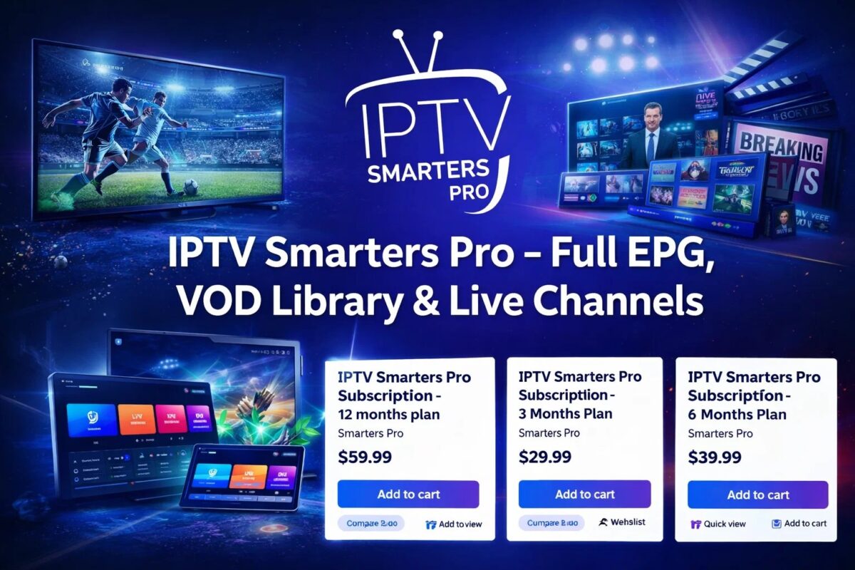 IPTV Smarters Pro – Full EPG, VOD Library & Live Channels
