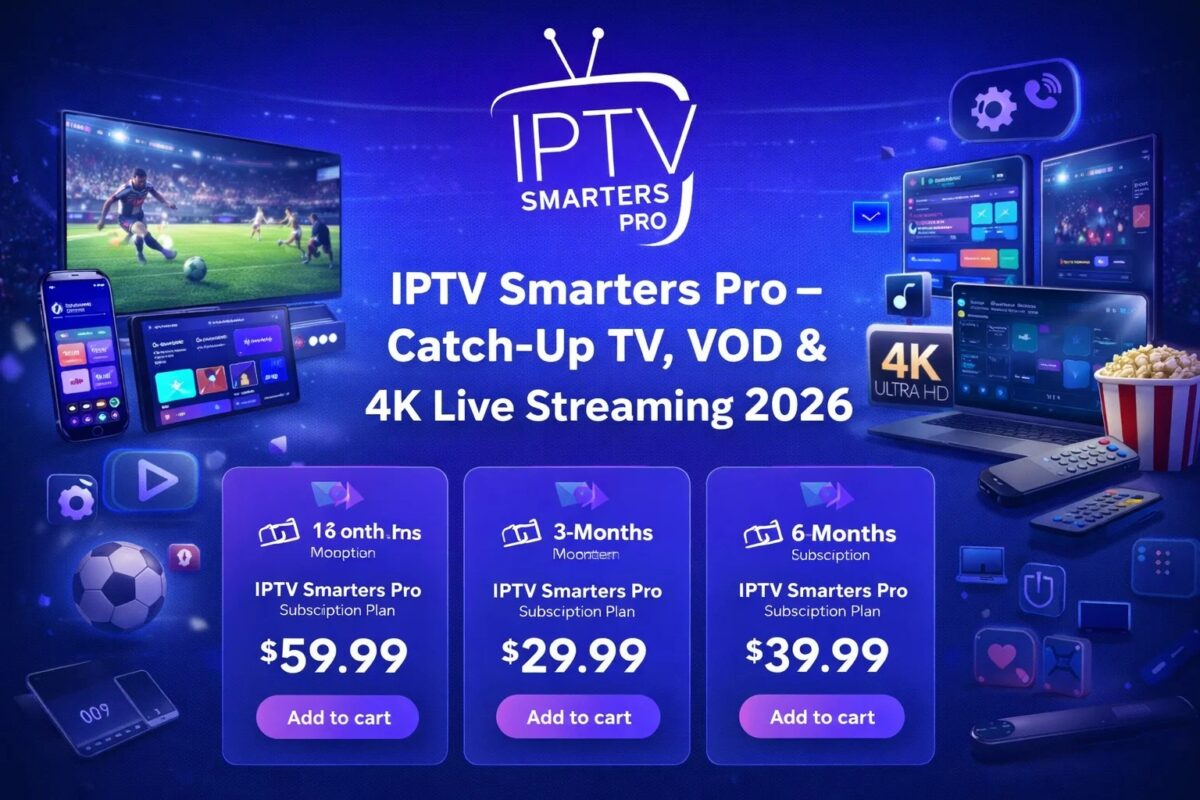 IPTV Smarters Pro – Catch-Up TV, VOD & 4K Live Streaming 2026