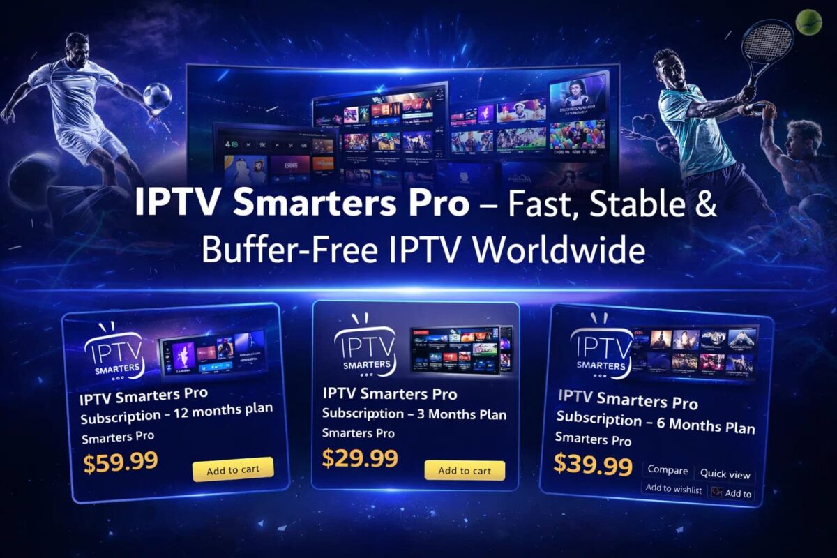 IPTV Smarters Pro – Fast, Stable & Buffer-Free IPTV Worldwide