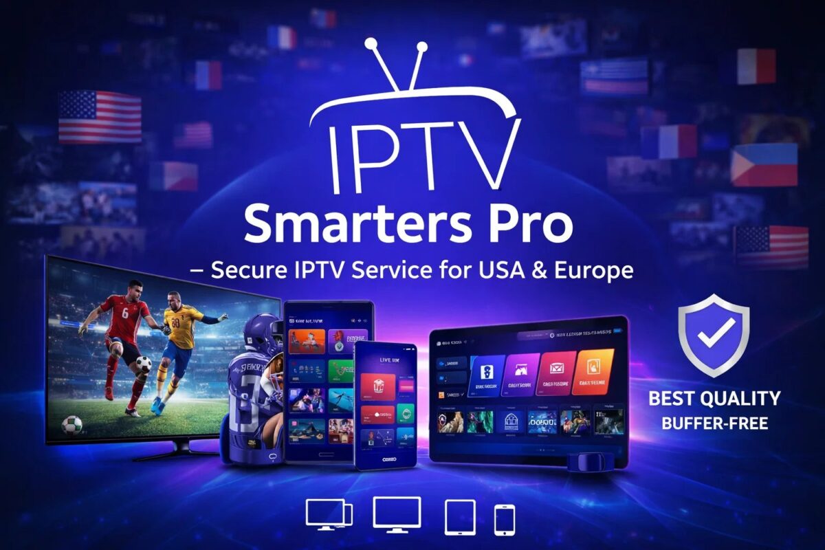 IPTV Smarters Pro – Secure IPTV Service for USA & Europe