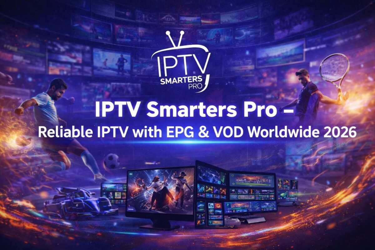 IPTV Smarters Pro – Reliable IPTV with EPG & VOD Worldwide 2026