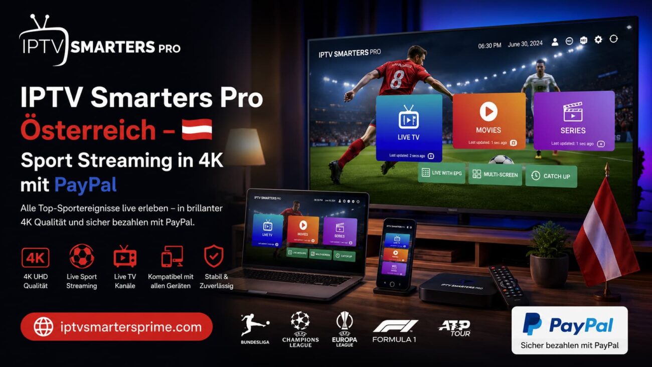 IPTV Smarters Pro Österreich – Sport Streaming in 4K mit PayPal