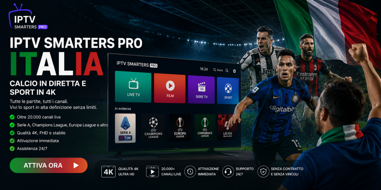 IPTV Smarters Pro Italia – Calcio in Diretta e Sport in 4K
