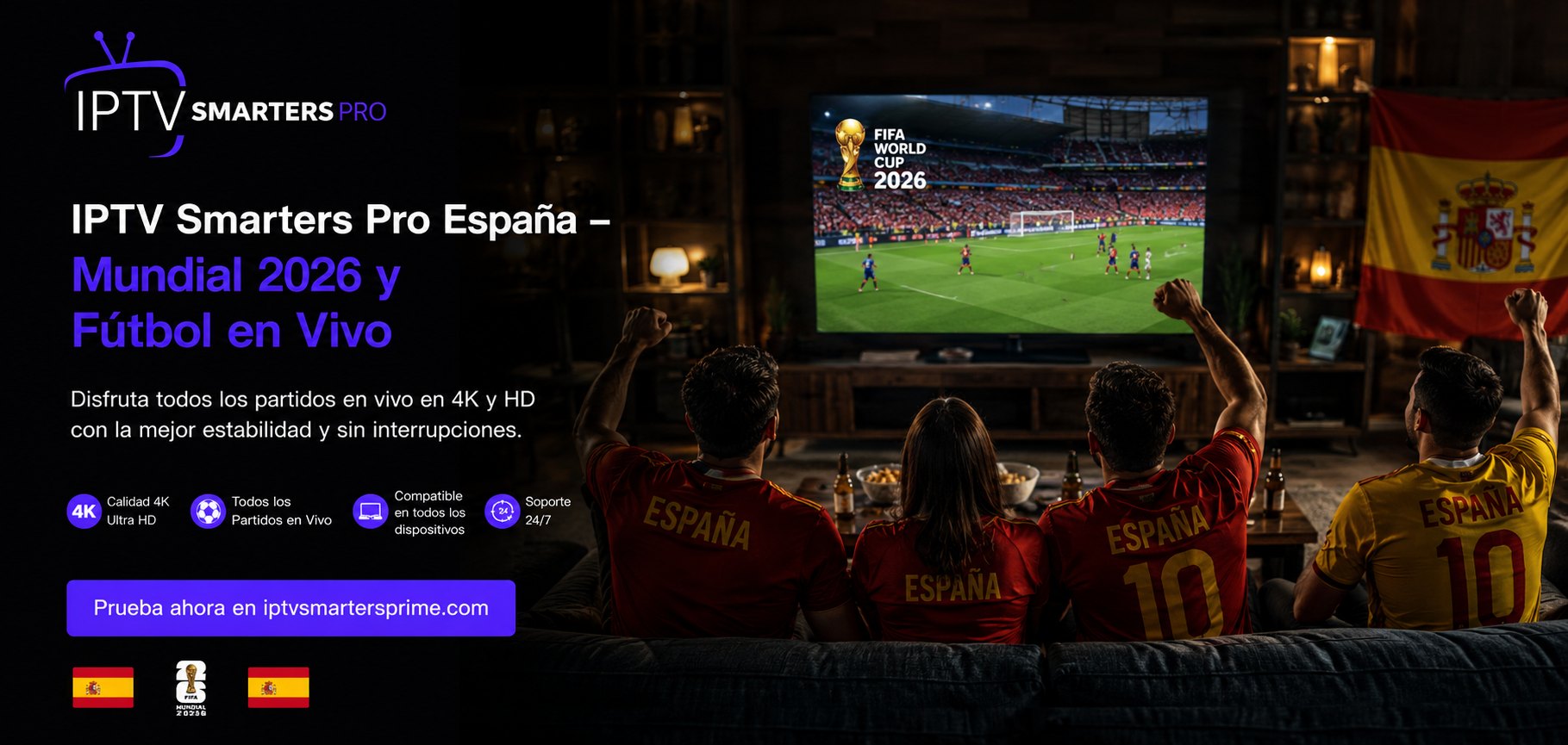 IPTV Smarters Pro España – Mundial 2026 y Fútbol en Vivo